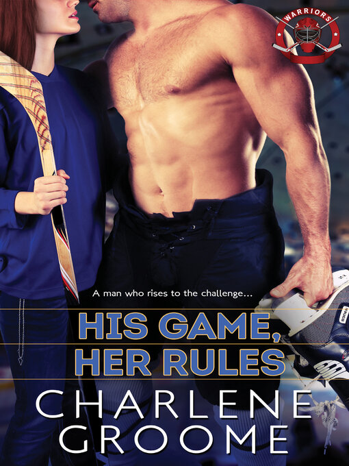 Title details for His Game, Her Rules by Charlene Groome - Available
